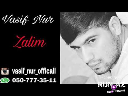 Vasif Nur - Zalim 2018 (Yeni)
