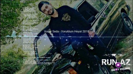 Vüqar Seda - Yoruldum Heyat 2018 (Yeni)