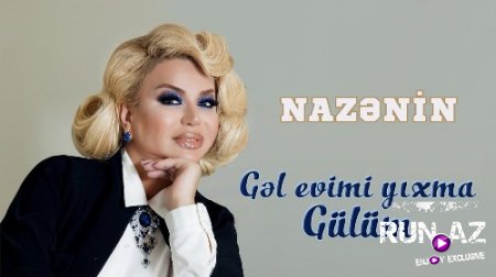 Nazenin - Gel Evimi Yixma Gülüm 2018 (Yeni)
