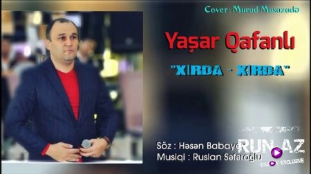 Yaşar Qafanlı - Xırda Xırda 2018 (Yeni)
