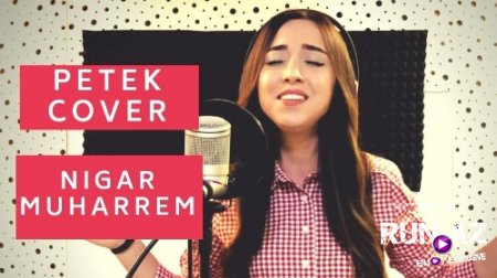 Nigar Muharrem - Petek 2018 (Yeni)