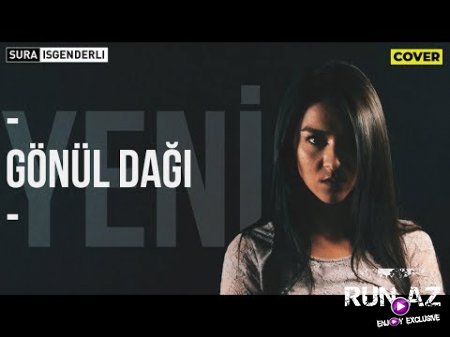 Sura İsgenderli - Gönül Dağı 2018 (Yeni)