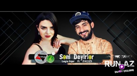 Leyla İlqar ft ZiKO ZS - Seni Deyirler Cavab 2018 (Yeni)