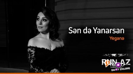 Yegane - Sen De Yanarsan 2018 (Yeni)