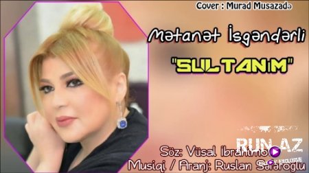 Metanet İsgenderli - Sultanım 2018 (Yeni)