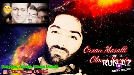 Orxan Masallı - Ölmüş Sevgim 2018 (Yeni)