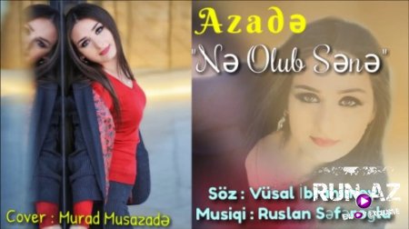 Azade - Ne Olub Sene 2018 (Ay Ömrüm) (Yeni)