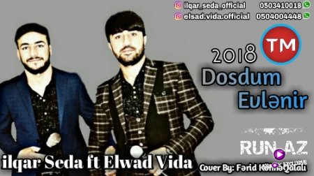 Elşad Vida ft İlqar Seda - Dostum Evlenir 2018 (Yeni)