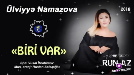 Ülviyye Namazova - Biri Var 2018 (Yeni)