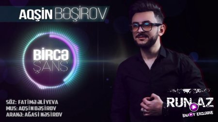 Aqşin Beşirov - Birce Şans 2018 (Yeni)