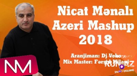 Nicat Menalı - Azeri Mashup 2018 (Yeni)