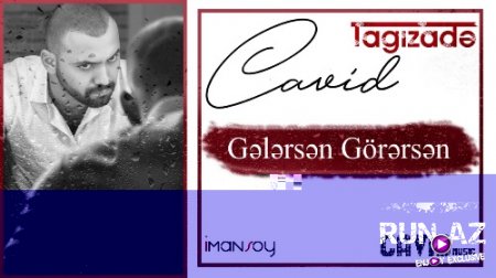 Cavid Tağızade - Gelersen Görersen 2018 (Yeni)