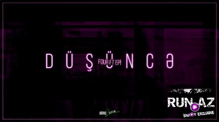 Four - Düşünce 2018 (ft. Epi) (Yeni)