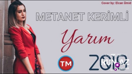Metanet Kerimli - Yarım 2018 (Yeni)