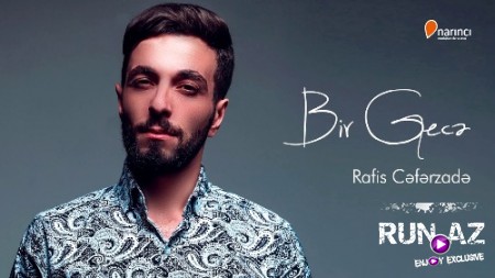 Rafis Ceferzade - Bir Gece 2018 (Yeni)