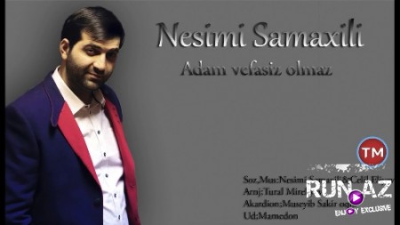 Nesimi Şamaxılı - Adam Vefasız Olmaz 2018 (Yeni)