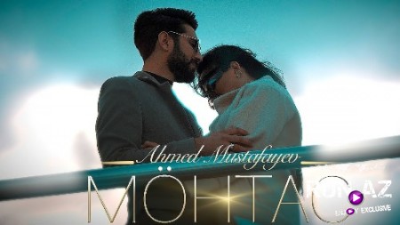 Ahmed Mustafayev - Möhtac 2018 (Yeni)