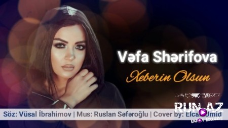 Vefa Şerifova - Xeberin Olsun 2018 (Yeni)