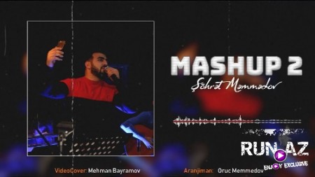 Sohret Memmedov - Mashup 2 2018