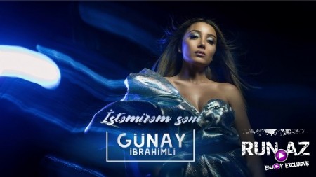 Günay İbrahimli - İstemirem Seni 2018 (Yeni)