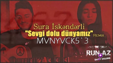 Sura İsgenderli - Sevgi Dolu Dünyamız 2018 (Simran Pro. Remix) (Yeni)