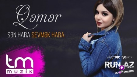 Qemer - Sen Hara Sevmek Hara 2019 (Yeni)