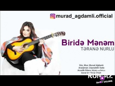 Terane Nurlu - Biride Menem 2019 (Yeni)