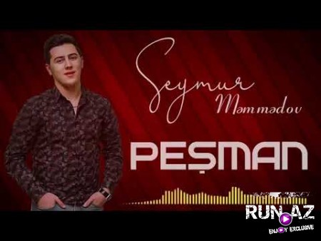 Seymur Memmedov - Peşman 2019 (Yeni)