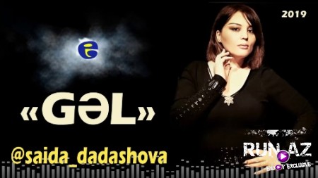 Seide Dadaşova - Gel 2019 (Yeni)