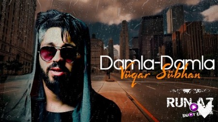 Vüqar Sübhan - Damla Damla 2019 (Yeni)