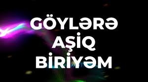 Epi - Göylərə Aşiq Biri