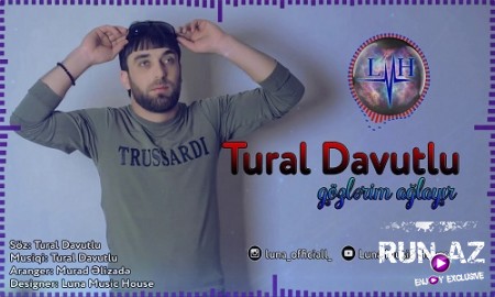 Tural Davutlu - Gözlerim Ağlayır 2019 (Yeni)
