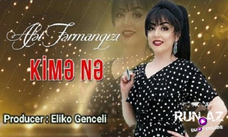 Afet FermanQizi - Kime Ne 2019
