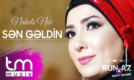 Nahide Nur - Sen Geldin 2019 (Yeni)