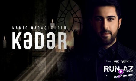 Namiq Qaraçuxurlu - Keder 2019 (Yeni)