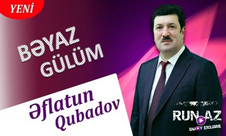 Eflatun Qubadov - Beyaz Gülüm 2019 (Yeni)