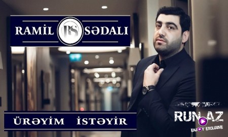 Ramil Sedalı - Üreyim İsteyir 2019 (Yeni)