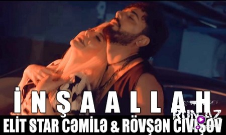 Elit Star Cemile & Rövşen Civişov - İnşaAllah 2019 (Yeni)
