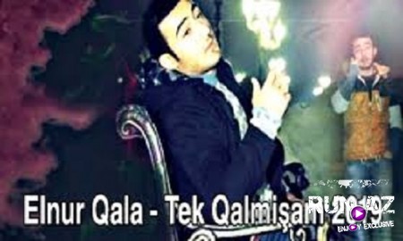 Elnur Qala - Tek Qalmışam 2019 (Yeni)