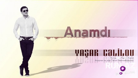 Yashar Celilov - Anamdi 2019