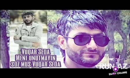 Vüqar Seda - Meni Unutmayın 2019 (Yeni)