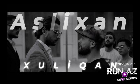 Aslixan - Xuliqan 2019 (Yeni)
