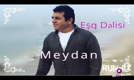 Meydan Esgerov - Eşq Delisi 2019 (Yeni)