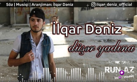 ilqar Deniz - Duser Yadina 2019