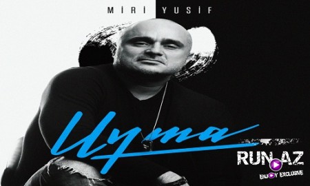 Miri Yusif - Uyma 2019