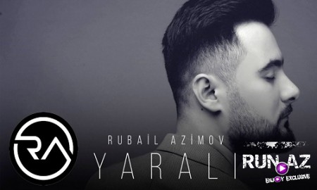 Rübail Əzimov - Yaralı 2019 (Yeni)