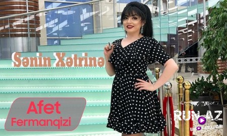 Afet Fermanqizi - Senin Xetrine 2019