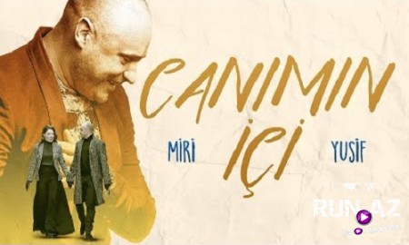 Miri Yusif - Canimin ici 2019