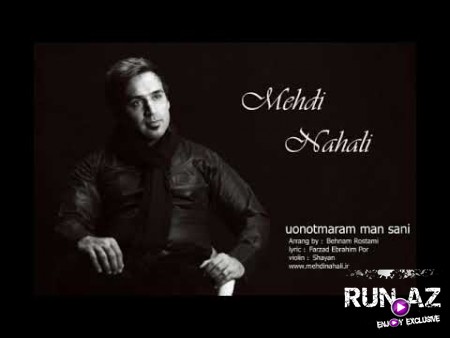 Mehdi Nahali - Unutmaram Men Seni 2019