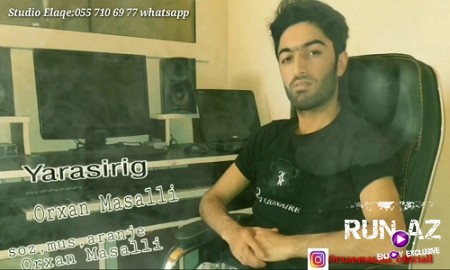 Orxan Masalli - Yarasiriq 2019
